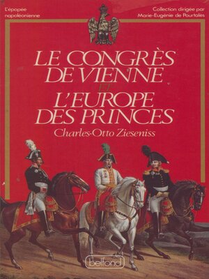 cover image of Le Congrès de Vienne ou l'Europe des princes